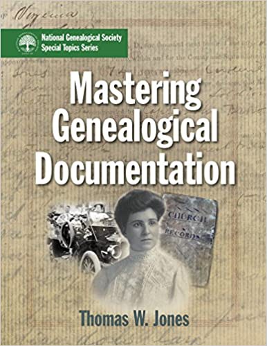 Thomas W. Jones: Mastering Genealogical Documentation (Paperback, 2017, National Genealogical Society)