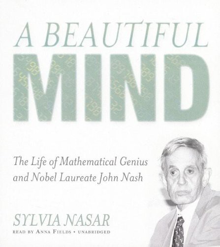 Sylvia Nasar: A Beautiful Mind (AudiobookFormat, 2012, Blackstone Audiobooks, Blackstone Audio)