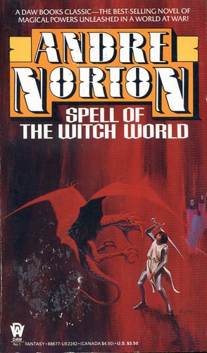 Andre Norton: Spell of the Witch World (Paperback, 1987, DAW Books)