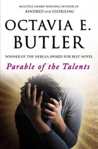 Octavia E. Butler: Parable of the Talents (2000)