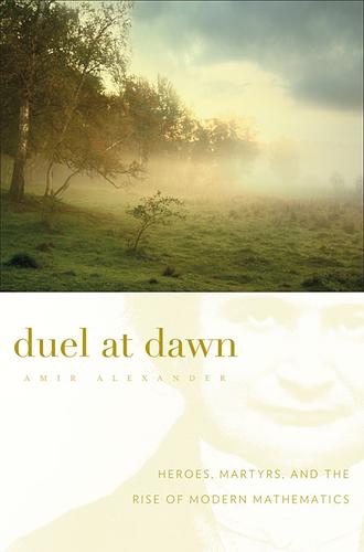 Duel at dawn (Hardcover, 2010, Harvard University Press)