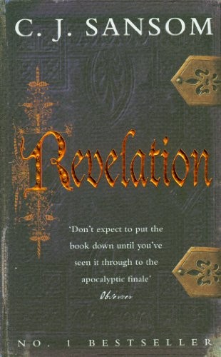 C. J. Sansom: Revelation (Paperback, 2011, Pan MacMillan Paperback Omes)