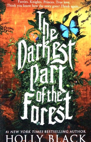 Holly Black: The Darkest Part of the Forest (2016, Hodder & Stoughton)