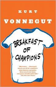 Kurt Vonnegut: Breakfast of champions, or, Goodbye blue Monday! (2006, Dial Press)