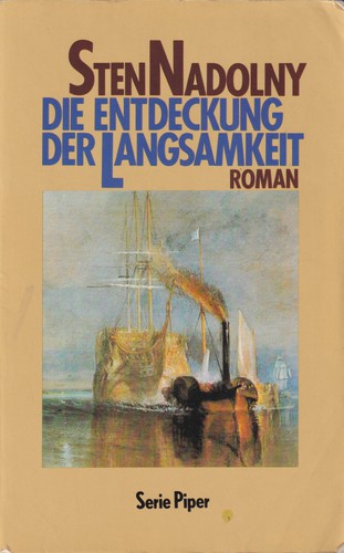 Sten Nadolny: Die Entdeckung der Langsamkeit (German language, 1988, Piper)