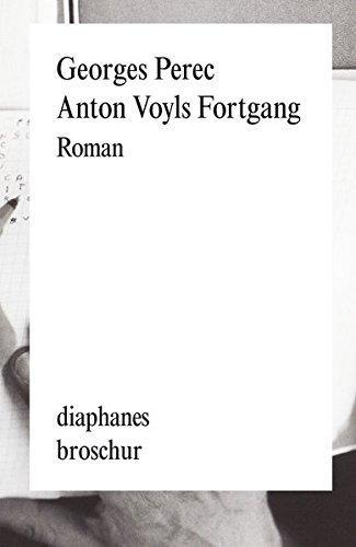 Georges Perec: Anton Voyls Fortgang (German language, 2013)