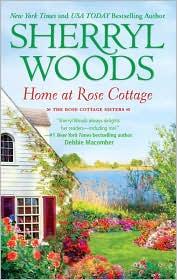 Sherryl Woods: Home at Rose Cottage (2010, Mira)