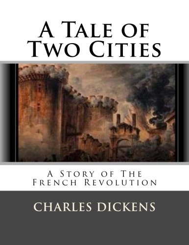 A Tale of Two Cities (2018, CreateSpace Independent Publishing Platform)