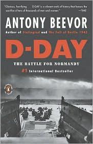 Antony Beevor: D-Day (Paperback, 2012, Penguin Books, Ltd)