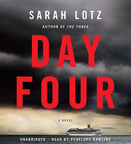 Penelope Rawlins, Sarah Lotz: Day Four (EBook, 2015, Hachette Audio)