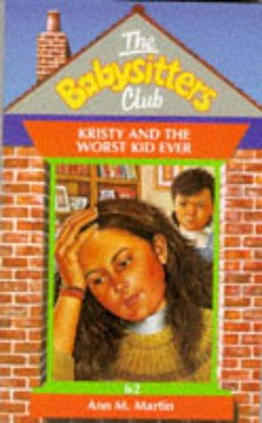 Ann M. Martin: Kristy and the Worst Kid - 62 (Hardcover, Spanish language, 1996, Scholastic)