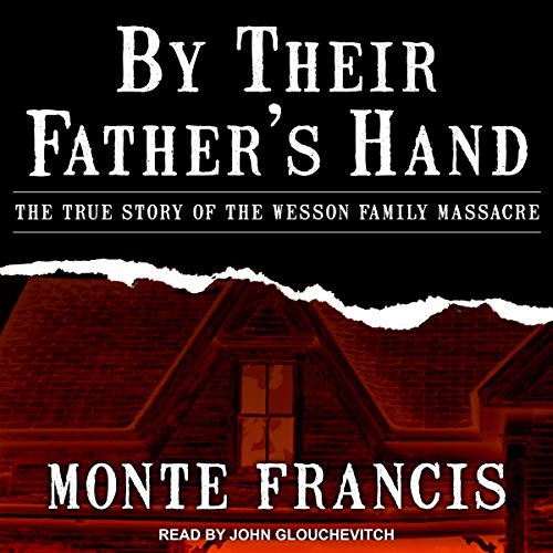 Monte Francis: By Their Father's Hand (AudiobookFormat, 2021, Tantor and Blackstone Publishing)