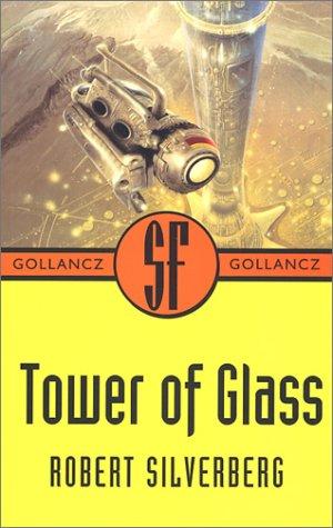 Tower of glass (2001, V. Gollancz, New York, Distributed in the United States of America by Sterling Pub. Co.)