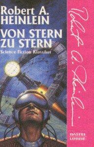 Robert A. Heinlein, Wolfgang Neuhaus: Von Stern zu Stern. (Paperback, Lübbe)