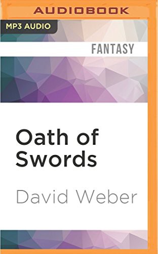 David Weber, Nick Sullivan: Oath of Swords (AudiobookFormat, 2016, Audible Studios on Brilliance, Audible Studios on Brilliance Audio)