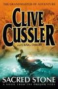 Clive Cussler: SACRED STONE (Hardcover, 2005, MICHAEL JOSEPH LTD)
