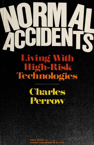 Charles Perrow: Normal accidents (Hardcover, 1986, Basic Bks)