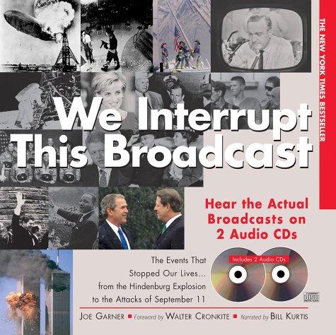 Joe Garner: We Interrupt This Broadcast (Hardcover, 2002, Sourcebooks Mediafusion)