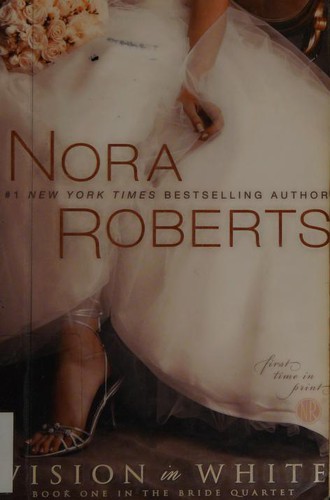 Nora Roberts: Vision in White (Hardcover, 2009, Berkley Books)