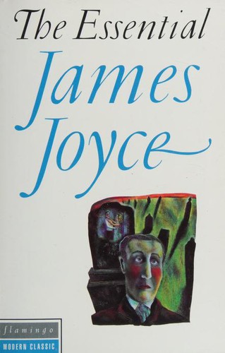 James Joyce: The Essential James Joyce (Paperback, 1994, Flamingo)