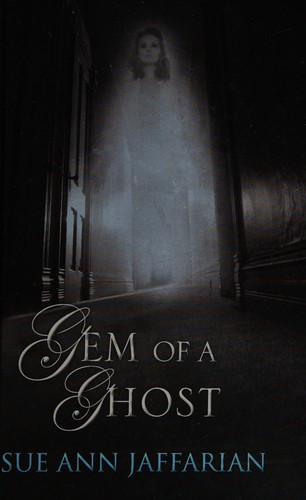 Sue Ann Jaffarian: Gem of a ghost (2013, Chivers)