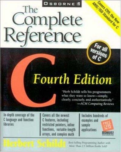 Herbert Schildt: C, the complete reference (2000, Osborne/McGraw-Hill)