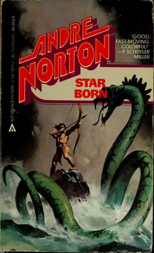 Andre Norton: Star Born (1984, Ace Books)