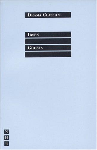 Henrik Ibsen: Ghosts (Nick Hern Books Drama Classics) (2002, Nick Hern Books)