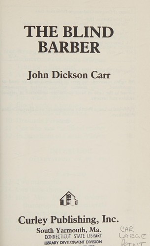 Carr John Dickson: The blind barber (1992, Curley Pub.)