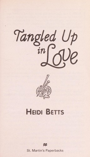 Heidi Betts: Tangled up in love (2009, St. Martin's)