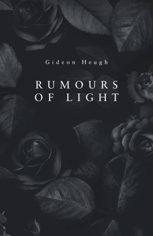 Gideon Heugh: Rumours of Light