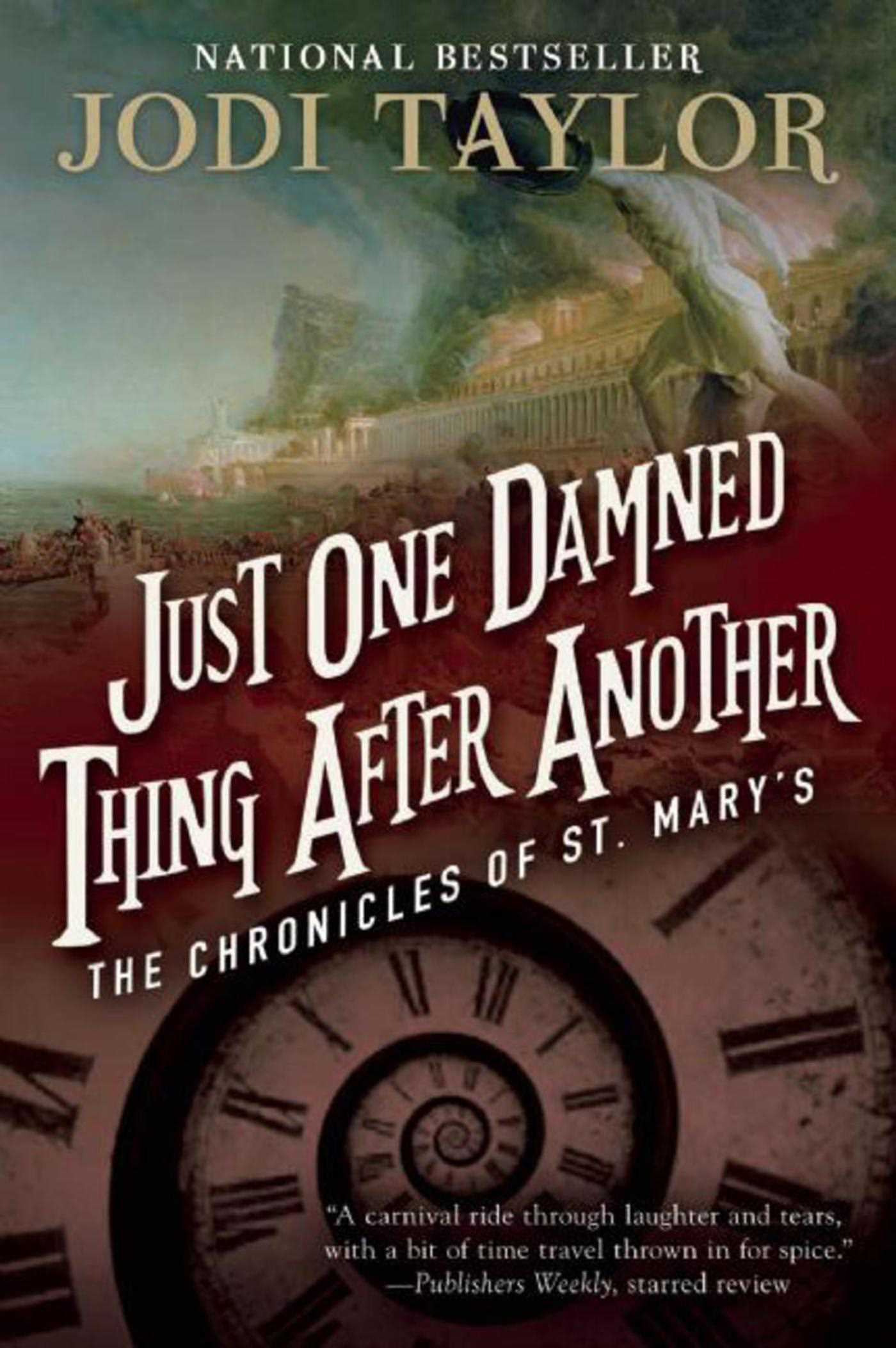 Jodi Taylor: Just One Damned Thing after Another (Paperback, 2013, Start Publishing LLC)