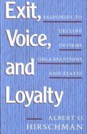 Exit, voice, and loyalty (1970, Harvard University Press)