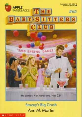 Ann M. Martin: Stacey's Big Crush (Baby-Sitters Club) (1993, Scholastic)