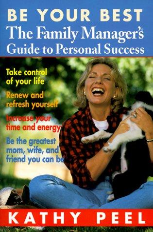 Kathy Peel: Be your best (2000, Ballantine Books)