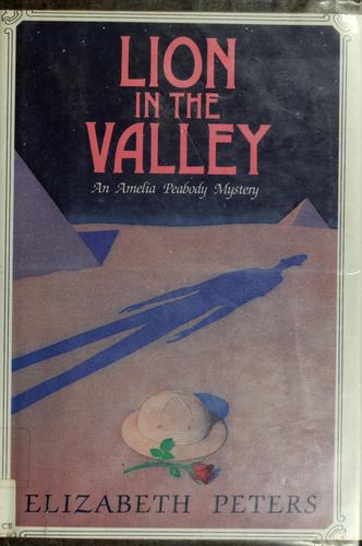 Elizabeth Peters: Lion in the valley (1986, Atheneum)