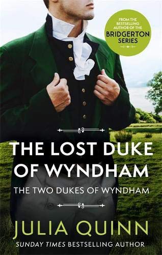 Julia Quinn: The Lost Duke Of Wyndham (Paperback, 2021, Piatkus)