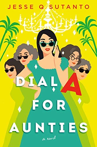 Dial A for Aunties (Hardcover, 2021, Berkley)