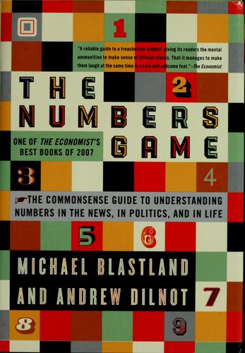 Michael Blastland: The numbers game (2009, Penguin Group, Gotham Books)