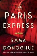 Emma Donoghue: The Paris Express (Hardcover, 2025, Summit Books)
