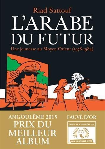 L'Arabe du futur (French language, 2014, Allary Éditions)