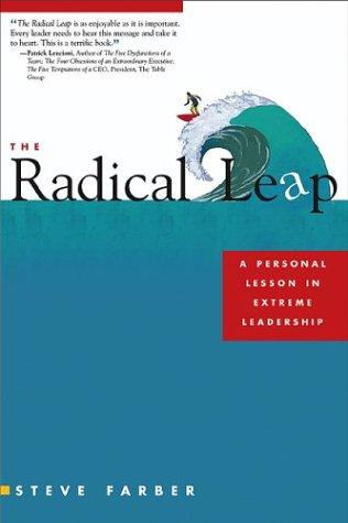 Steve Farber: The Radical Leap (Hardcover, 2004, Kaplan Business)