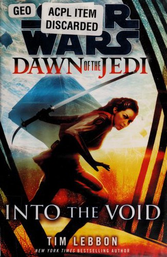 Tim Lebbon: Star Wars: Into the Void (2013, Random House Inc)