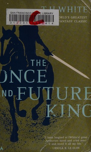 Terence Hanbury White: The once and future king (Putnam)