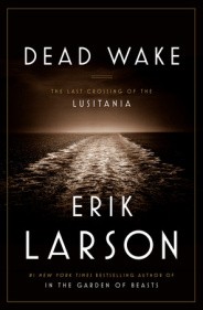 Dead Wake (Hardcover, 2015, Random House)