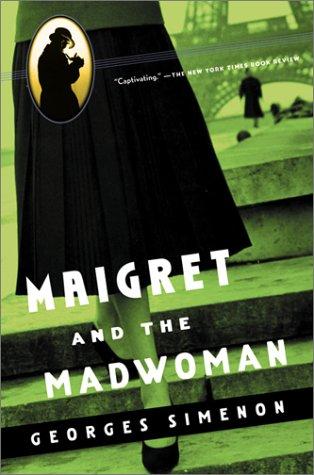 Georges Simenon: Maigret and the madwoman (1979, Harcourt)