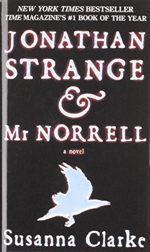 Jonathan Strange & Mr. Norrell (Hardcover, 2008, Bloomsbury Pub Plc USA)