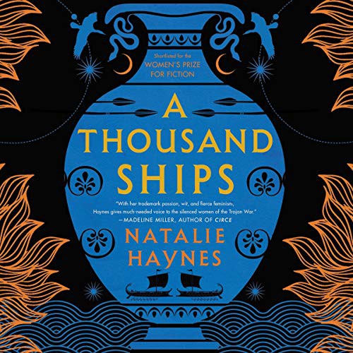 A Thousand Ships (AudiobookFormat, 2021, Harpercollins, HarperCollins B and Blackstone Publishing)
