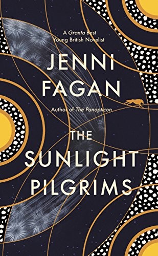 The Sunlight Pilgrims (2001, William Heinemann Ltd)