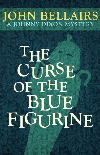 John Bellairs: The Curse of the Blue Figurine (Paperback, 2011, e-reads.com, Brand: e-reads.com)